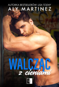 Tytuł: Walcząc z cieniami
Autor: Aly Martinez
Wydawnictwo: Wydawnictwo NieZwykłe
Formaty: EPUB, MOBI