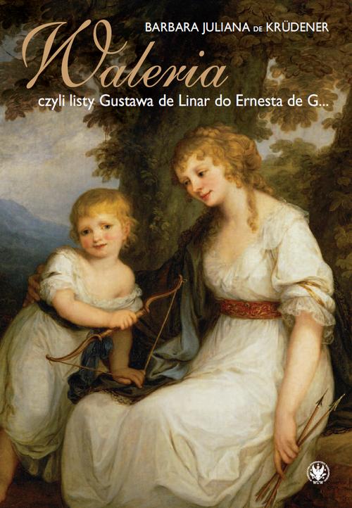 Tytuł: Waleria, czyli listy Gustava de Linar do Ernesta de G…
Autor: Barbara Juliana De Krüdener
Wydawnictwo: Wydawnictwa Uniwersytetu Warszawskiego
Formaty: PDF