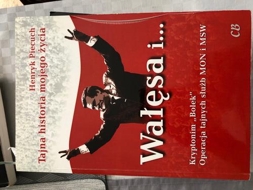 Tytuł: Wałęsa i... Sekrety Bolka. Zza kulis MON i MSW
Autor: Henryk Piecuch
Wydawnictwo: Wydawnictwo Naukowe E Book
Formaty: PDF