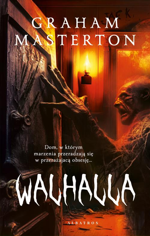 Tytuł: WALHALLA
Autor: Graham Masterton
Wydawnictwo: Albatros
Formaty: MOBI, EPUB