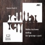 Tytuł: Walka duchowa według św. Ignacego Loyoli
Autor: Seweryn Wąsik
Wydawnictwo: WAM
Formaty: MP3