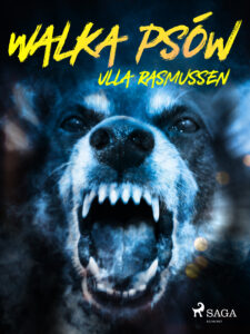 Tytuł: Walka psów
Autor: Ulla Rasmussen
Wydawnictwo: SAGA Egmont
Formaty: EPUB, MOBI