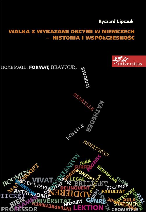 Tytuł: Walka z wyrazami obcymi w Niemczech - historia i współczesność
Autor: Ryszard Lipczuk
Wydawnictwo: Universitas
Formaty: PDF