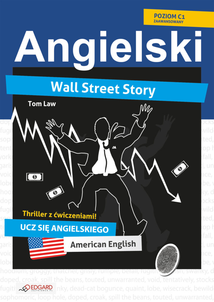 Wall Street Story. Angielski thriller z ćwiczeniami — okładka