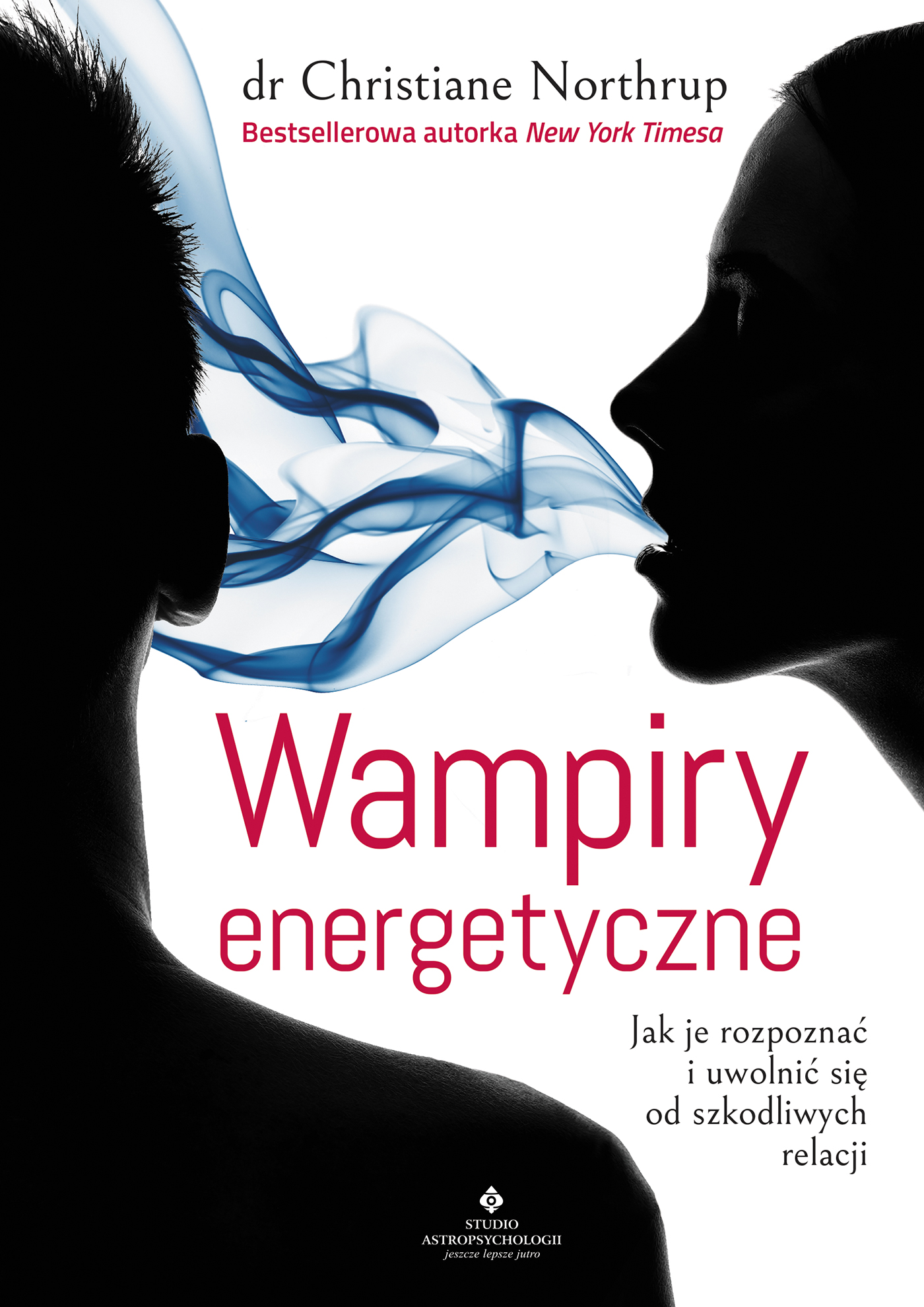 Tytuł: Wampiry energetyczne. Jak je rozpoznać i uwolnić się od szkodliwych relacji
Autor: Christine Northrup
Wydawnictwo: VITAL
Formaty: EPUB, MOBI