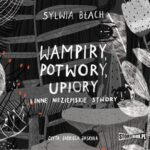 Wampiry, potwory, upiory i inne nieziemskie stwory — okładka e-booka