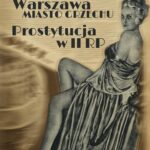 Tytuł: Warszawa - miasto grzechu. Prostytucja w II RP
Autor: Paweł Rzewuski
Wydawnictwo: Promohistoria
Formaty: PDF, MOBI, EPUB