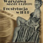 Tytuł: Warszawa - miasto grzechu. Prostytucja w II RP
Autor: Paweł Rzewuski
Wydawnictwo: Promohistoria
Formaty: MP3