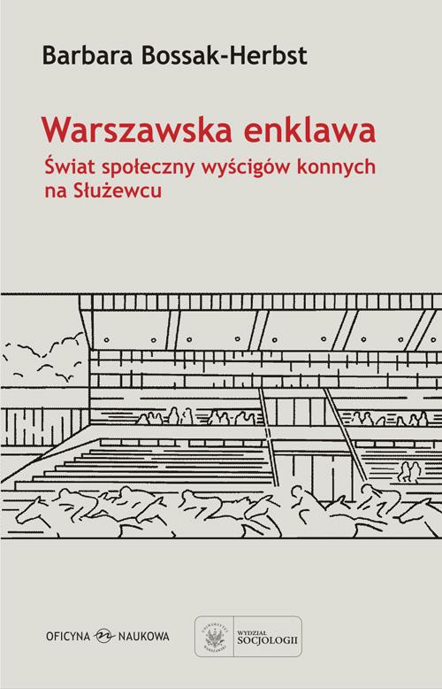 Tytuł: Warszawska enklawa
Autor: Barbara Bossak-Herbst
Wydawnictwo: Oficyna Naukowa
Formaty: PDF