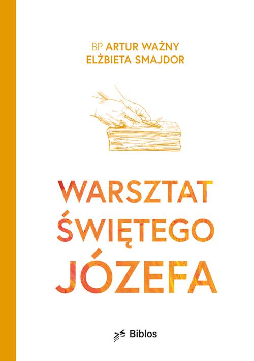 Tytuł: Warsztat św. Józefa
Autor: Bp Artur Ważny, Elżbieta Smajdor
Wydawnictwo: Wydawnictwo Diecezji Tarnowskiej BIBLOS
Formaty: EPUB, PDF, MOBI