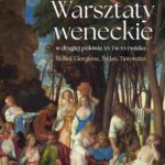 Tytuł: Warsztaty weneckie w drugiej połowie XV i w XVI wieku
Autor: Grażyna Bastek
Wydawnictwo: Wydawnictwo Naukowe PWN
Formaty: EPUB, MOBI