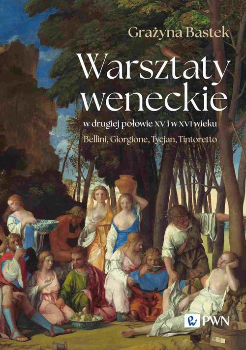 Tytuł: Warsztaty weneckie w drugiej połowie XV i w XVI wieku
Autor: Grażyna Bastek
Wydawnictwo: Wydawnictwo Naukowe PWN
Formaty: EPUB, MOBI