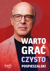 Tytuł: Warto grać czysto EBOOK
Autor: Jan Pospieszalski
Wydawnictwo: Wydawnictwo Esprit
Formaty: EPUB, MOBI
