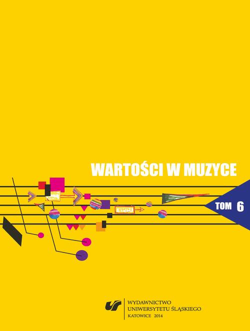 Wartości w muzyce. T. 6: Muzyka współczesna - teatr - media — okładka e-booka
