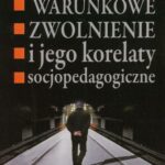 Tytuł: Warunkowe zwolnienie i jego korelaty socjopedagogiczne
Autor: Krzysztof Linowski
Wydawnictwo: Aspra
Formaty: PDF