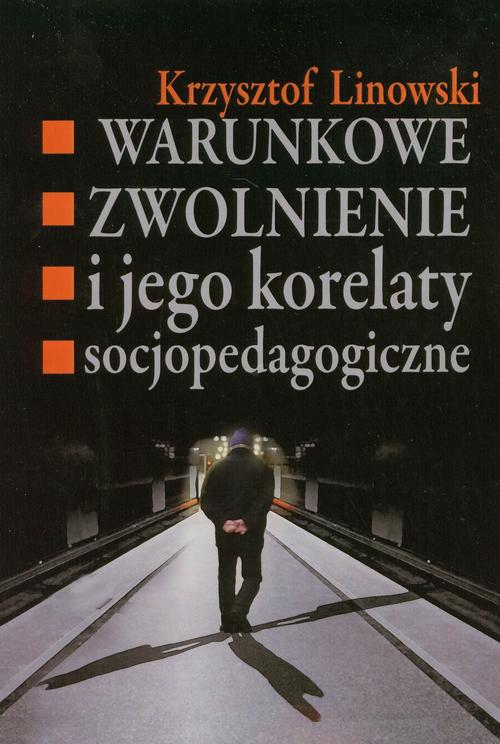 Tytuł: Warunkowe zwolnienie i jego korelaty socjopedagogiczne
Autor: Krzysztof Linowski
Wydawnictwo: Aspra
Formaty: PDF