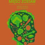 Tytuł: Warzywa zjedz, mięso zostaw
Autor: Natalia Mędrak-Ruda
Wydawnictwo: Poznańskie
Formaty: MOBI, EPUB