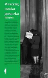 Tytuł: Waszyngtońska gorączka
Autor: Ben Terris
Wydawnictwo: Wydawnictwo Czarne
Formaty: EPUB, MOBI