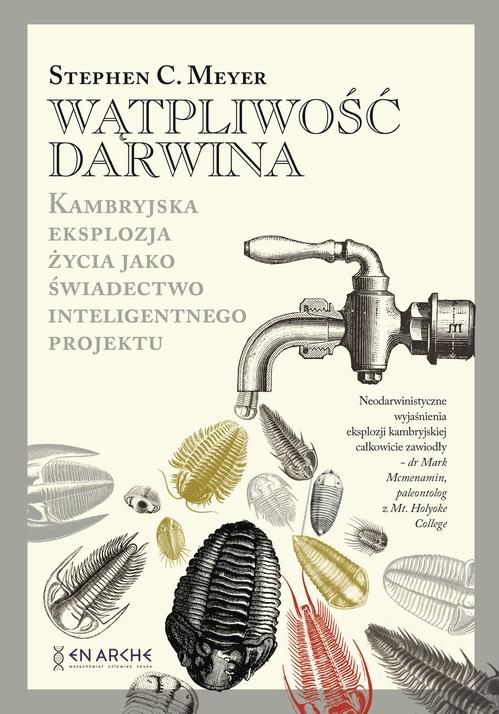 Tytuł: Wątpliwość Darwina
Autor: Stephen C. Meyer
Wydawnictwo: En Arche
Formaty: PDF, EPUB, MOBI
