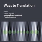 Tytuł: Ways to Translation
Autor: 
Wydawnictwo: Wydawnictwo Uniwersytetu Łódzkiego
Formaty: PDF