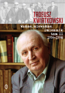Tytuł: Ważne, nieważne
Autor: Tadeusz Kwiatkowski
Wydawnictwo: Wydawnictwo Literackie
Formaty: EPUB, MOBI