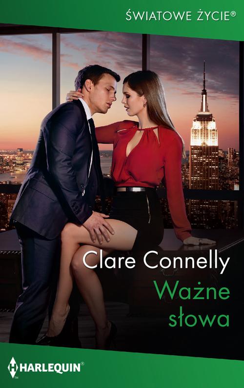 Tytuł: Ważne słowa
Autor: Clare Connelly
Wydawnictwo: Harlequin
Formaty: EPUB, MOBI