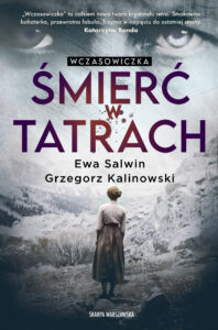 Tytuł: Wczasowiczka. Śmierć w Tatrach
Autor: Ewa Salwin, Grzegorz Kalinowski
Wydawnictwo: Skarpa Warszawska
Formaty: EPUB, MOBI
