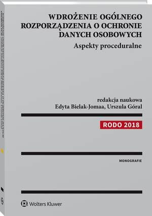 Wdrożenie ogólnego rozporządzenia o ochronie danych osobowych. Aspekty proceduralne — okładka e-booka