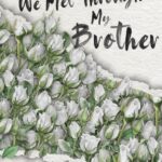 Tytuł: We Met Through My Brother
Autor: Samanta Duda
Wydawnictwo: NieZwykłe
Formaty: EPUB