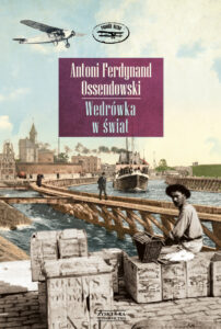 Tytuł: Wędrówka w świat
Autor: Antoni Ferdynand Ossendowski
Wydawnictwo: Zysk i S-ka
Formaty: EPUB, MOBI