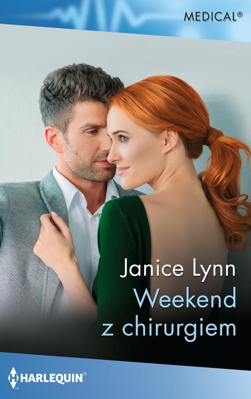 Tytuł: Weekend z chirurgiem
Autor: Janice Lynn
Wydawnictwo: Harlequin
Formaty: EPUB, MOBI