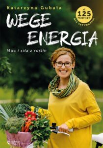 Tytuł: Wege energia
Autor: Katarzyna Gubała
Wydawnictwo: Septem
Formaty: EPUB, PDF, MOBI