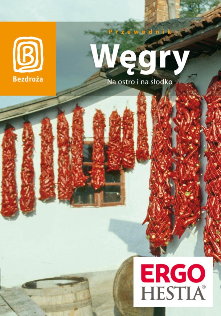 Węgry. Na ostro i na słodko. Wydanie 3 — okładka
