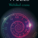 Tytuł: Wehikuł czasu
Autor: Herbert George Wells
Wydawnictwo: Bellona
Formaty: EPUB, MOBI
