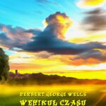 Tytuł: Wehikuł czasu. The Time Machine
Autor: Herbert George Wells
Wydawnictwo: Armoryka
Formaty: MOBI, EPUB