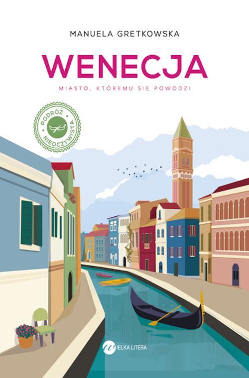Tytuł: Wenecja. Miasto, któremu się powodzi
Autor: Manuela Gretkowska
Wydawnictwo: Wielka Litera
Formaty: MOBI, EPUB