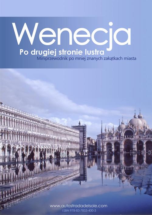 Tytuł: Wenecja po drugiej stronie lustra
Autor: Kamila Kowalska
Wydawnictwo: Wydawnictwo e-bookowo
Formaty: PDF