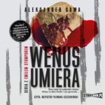 Tytuł: Wenus umiera
Autor: Aleksander Sowa
Wydawnictwo: Storybox
Formaty: MP3