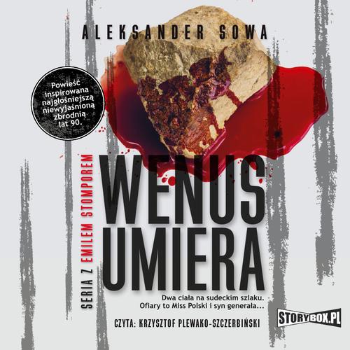 Tytuł: Wenus umiera
Autor: Aleksander Sowa
Wydawnictwo: Storybox
Formaty: MP3