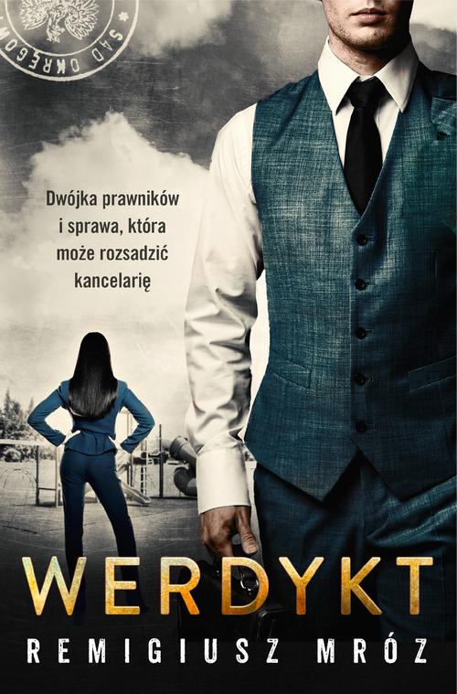 Tytuł: Werdykt
Autor: Remigiusz Mróz
Wydawnictwo: Czwarta Strona
Formaty: MOBI, EPUB