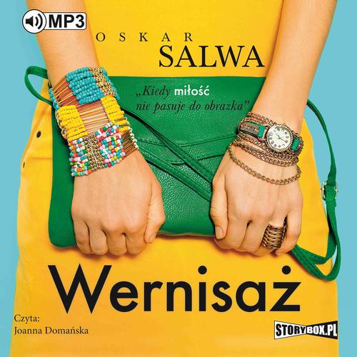 Tytuł: Wernisaż
Autor: Oskar Salwa
Wydawnictwo: Storybox
Formaty: MP3