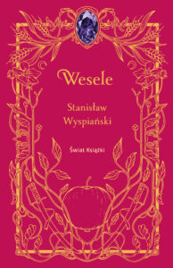 Tytuł: Wesele
Autor: Stanisław Wyspiański
Wydawnictwo: Świat Książki
Formaty: EPUB, MOBI