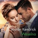 Tytuł: Weselna noc
Autor: Sharon Kendrick
Wydawnictwo: Harlequin
Formaty: MOBI, EPUB