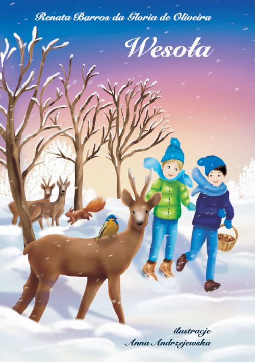 Tytuł: Wesoła
Autor: Renata Barros Da Gloria De Oliveira
Wydawnictwo: Warszawska Firma Wydawnicza
Formaty: EPUB