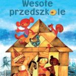 Tytuł: Wesołe przedszkole
Autor: Maria Kownacka
Wydawnictwo: Siedmioróg
Formaty: EPUB, MOBI
