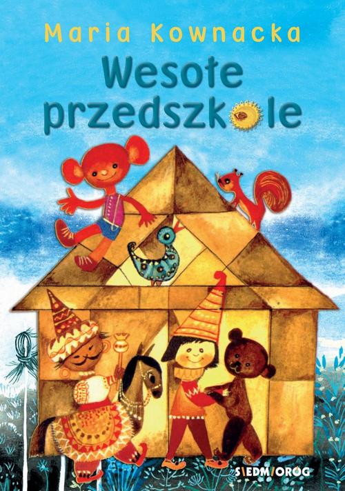 Tytuł: Wesołe przedszkole
Autor: Maria Kownacka
Wydawnictwo: Siedmioróg
Formaty: MOBI, EPUB