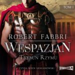 Wespazjan. Tom I. Trybun Rzymu — okładka audiobooka