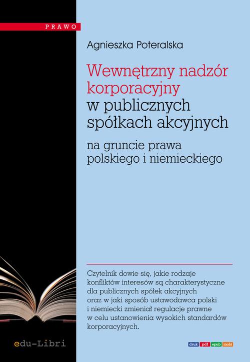 Wewnętrzny nadzór korporacyjny w publicznych spółkach akcyjnych na gruncie prawa polskiego i niemieckiego — okładka e-booka