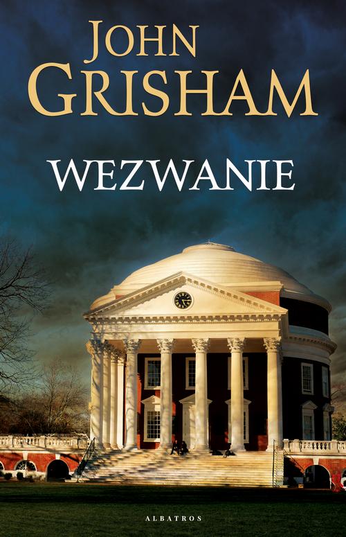 Tytuł: Wezwanie
Autor: John Grisham
Wydawnictwo: Albatros
Formaty: EPUB, MOBI