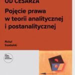 WIADOMOŚĆ OD CESARZA. Pojęcie prawa w teorii analitycznej i postanalitycznej — okładka e-booka